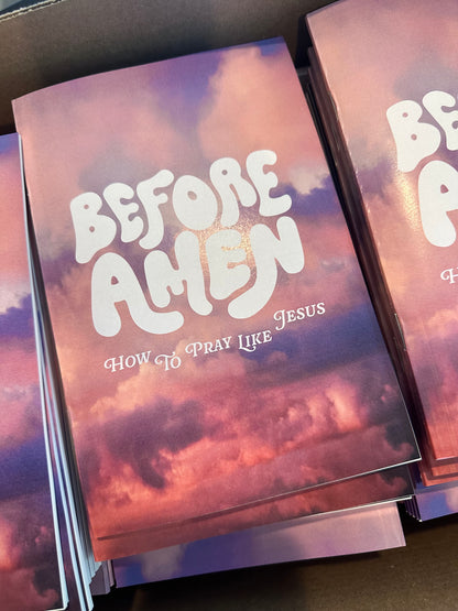 Before Amen - A Digital How to Guide to Prayer